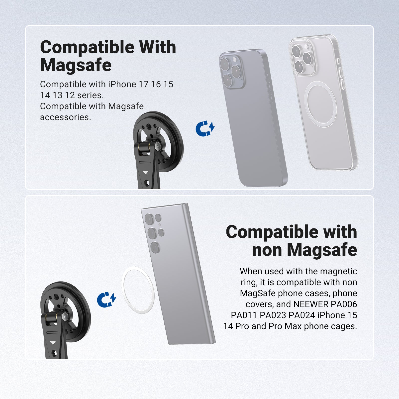 NEEWER DS031 Magnetic Phone Mount is compatible with Magsafe or non-Magsafe devices with the magnetic ring.