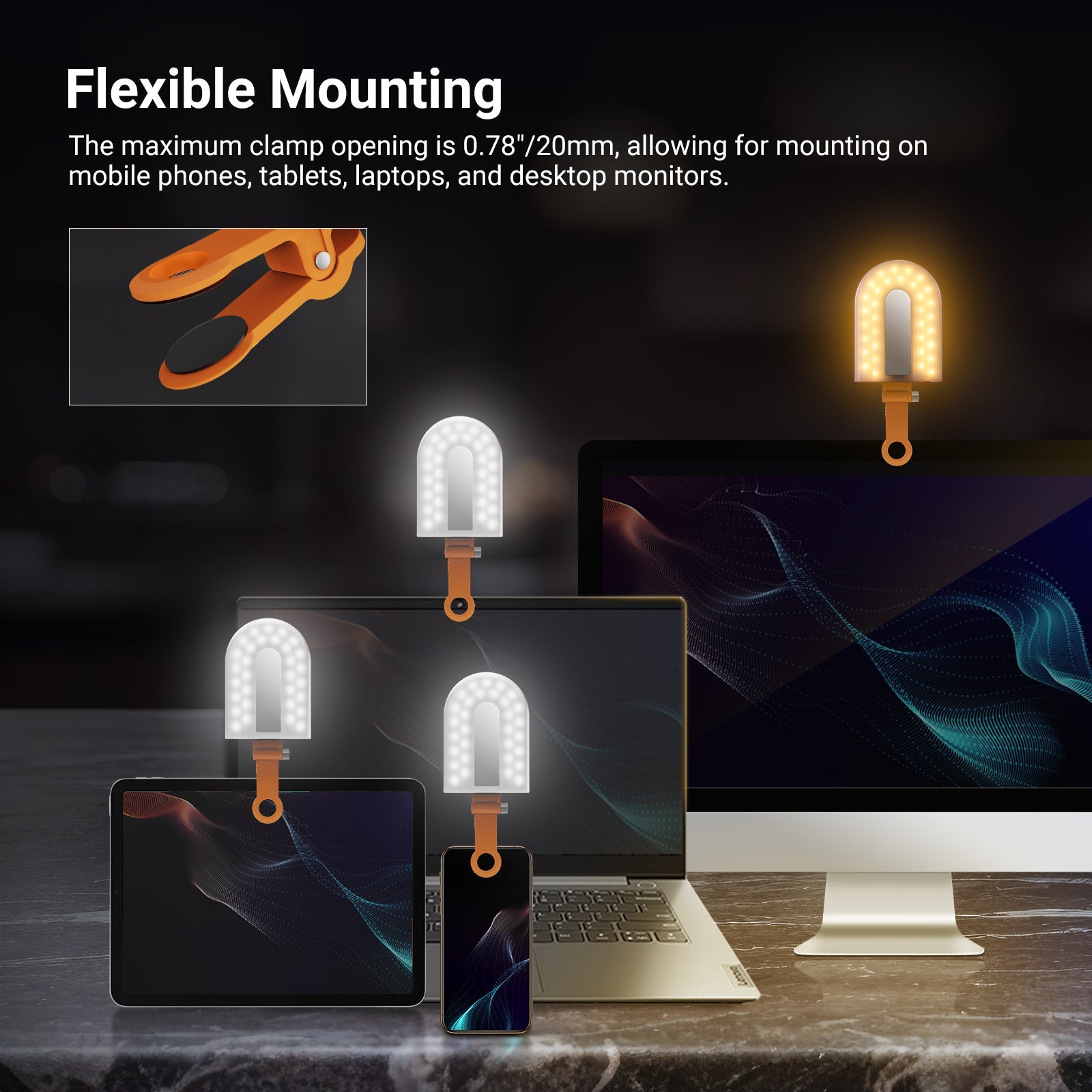 Fits screens up to 0.78" thick, the light features a ring hole to avoid blocking your camera.