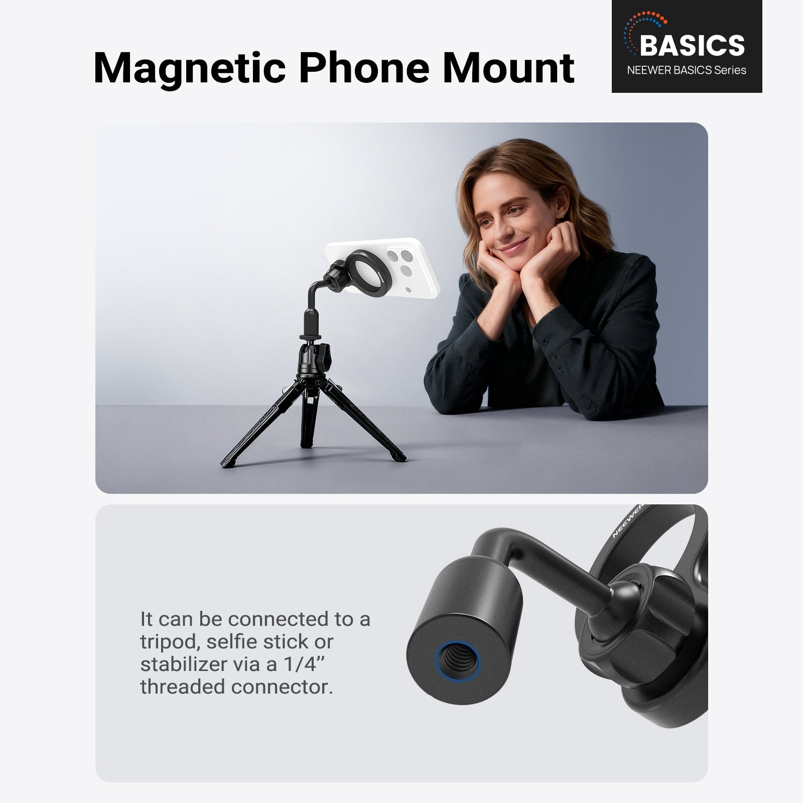 NEEWER PA149 Magnetic Phone Mount can be connected to a tripod, selfie stick or stabilizer via a 1/4'' thread connector.