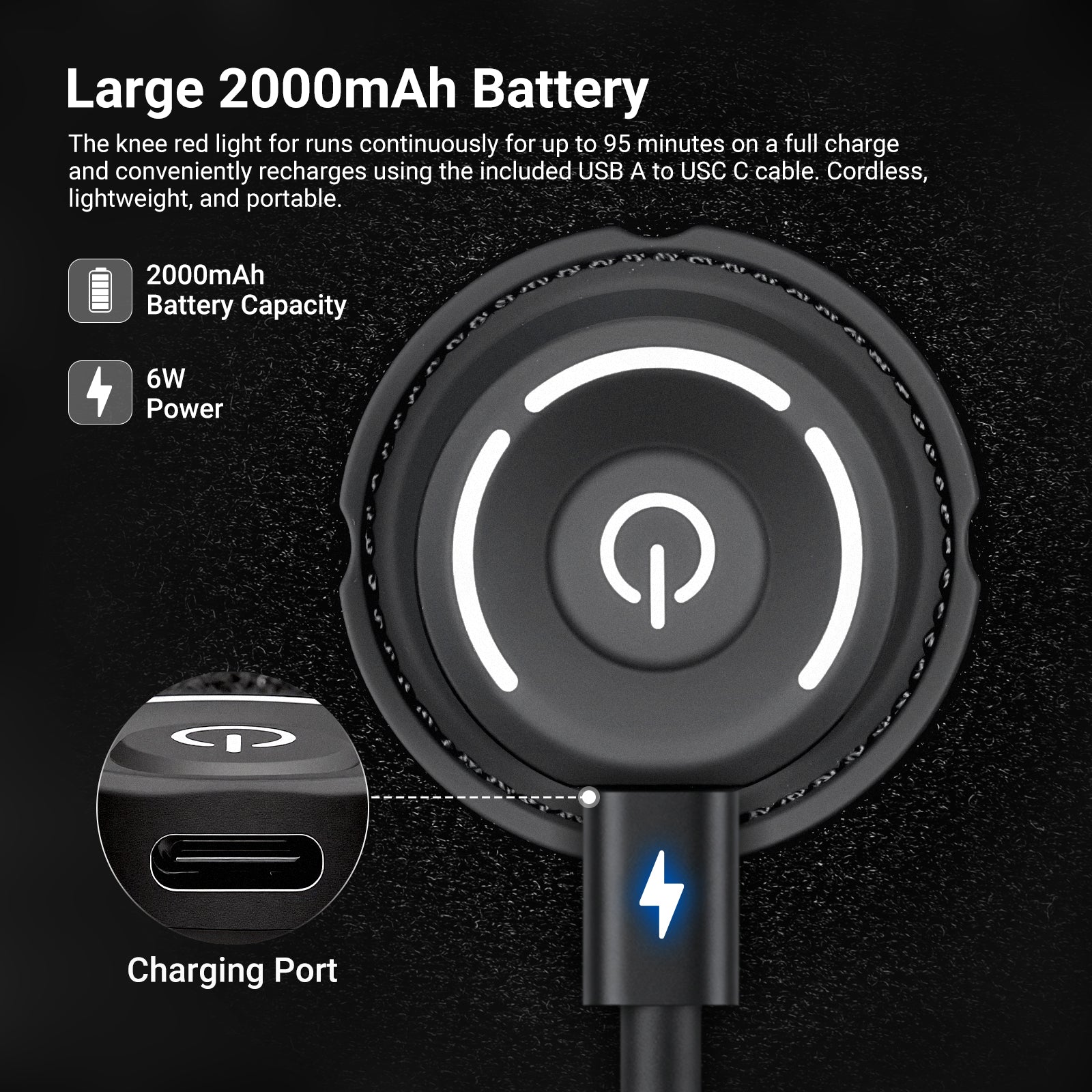 The knee red light runs continuously for up to 95 minutes on a full charge.