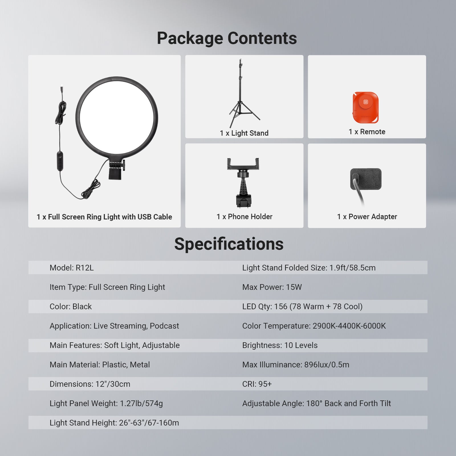 This package includes a full screen ring light with USB cable, a light strand, a phone holder, a remote, a power adapter.